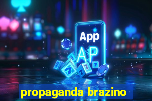 propaganda brazino